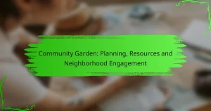 Community Garden: Planning, Resources and Neighborhood Engagement